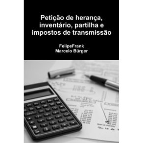 Peticao-de-heranca,-inventario,-partilha-e-impostos-de-transmissao