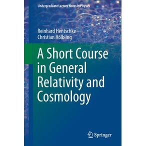 A-Short-Course-in-General-Relativity-and-Cosmology