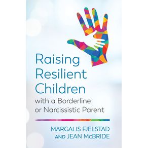 Raising-Resilient-Children-with-a-Borderline-or-Narcissistic-Parent