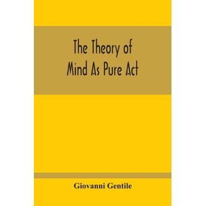 The-Theory-Of-Mind-As-Pure-Act