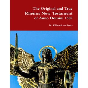 The-Original-and-True-Rheims-New-Testament-of-Anno-Domini-1582