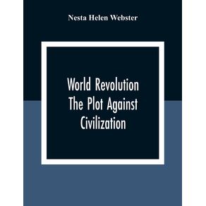 World-Revolution;-The-Plot-Against-Civilization