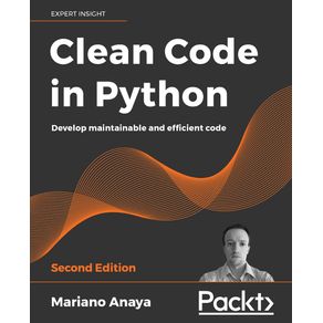 Clean-Code-in-Python---Second-Edition