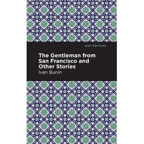 The-Gentleman-from-San-Francisco-and-Other-Stories