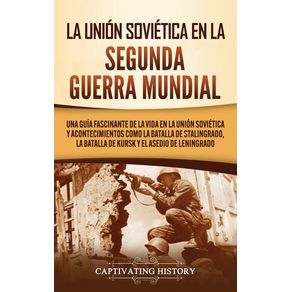 La-Union-Sovietica-en-la-Segunda-Guerra-Mundial