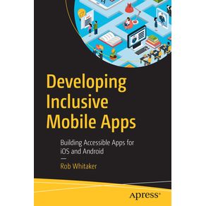 Developing-Inclusive-Mobile-Apps