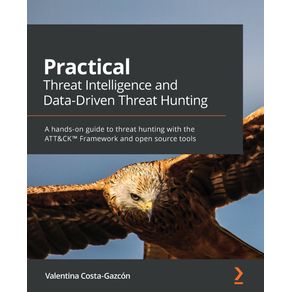 Practical-Threat-Intelligence-and-Data-Driven-Threat-Hunting