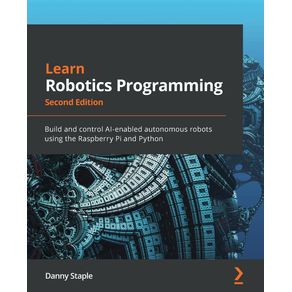 Learn-Robotics-Programming---Second-Edition