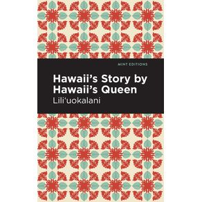 Hawaiis-Story-by-Hawaiis-Queen