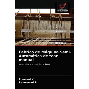 Fabrico-de-Maquina-Semi-Automatica-de-tear-manual