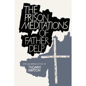 The-Prison-Meditations-of-Father-Alfred-Delp
