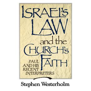 Israels-Law-and-the-Churchs-Faith