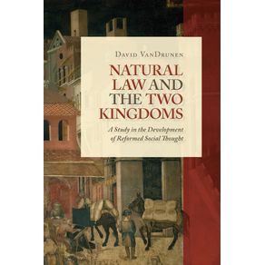Natural-Law-and-the-Two-Kingdoms