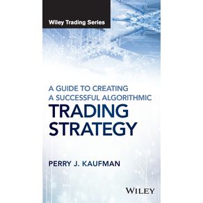 A-Guide-to-Creating-A-Successful-Algorithmic-Trading-Strategy