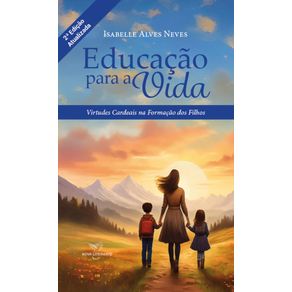 Educacao-para-a-vida:-Virtudes-cardeais-na-formacao-dos-filhos