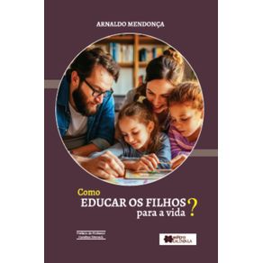 Como-educar-os-filhos-para-a-vida-