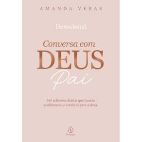 Conversa-com-Deus-Pai--365-reflexoes-diarias-que-trazem-acolhimento-e-conforto-para-a-alma-2011-