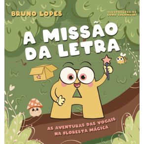 A-missao-da-letra-A--As-aventuras-das-vogais-na-floresta-magica