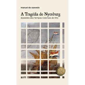 A-tragedia-do-Nyenburg:-episodio-dos-tempo-coloniais-do-RN