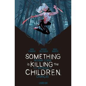 Something-is-Killing-the-Children---Alguma-coisa-esta-matando-as-criancas--vol.-1---2a-edicao-2911-