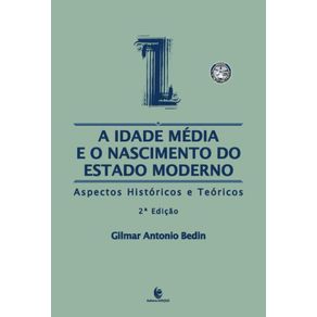 A-Idade-Media-e-o-Nascimento-do-Estado-Moderno:-Aspectos-Historicos-e-Teoricos-