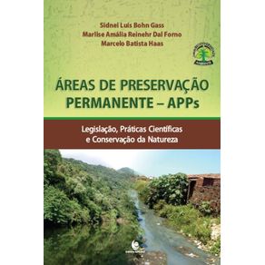 Areas-de-Preservacao-Permanente---APPs:-Legislacao,-Praticas-Cientificas-e-Conservacao-da-Natureza