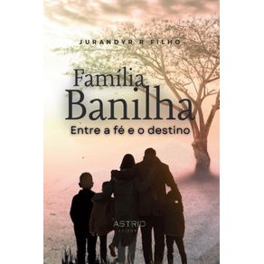 Familia-Banilha:-Entre-a-fe-e-o-destino