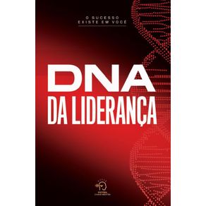 DNA-da-Lideranca:-como-desenvolver-uma-lideranca-eficaz