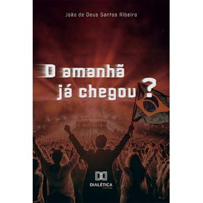 O-amanha-ja-chegou?