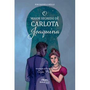 O-Maior-Segredo-de-Carlota-Joaquina