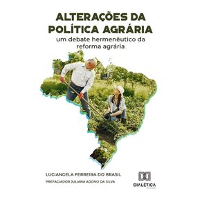 Alteracoes-da-politica-agraria--um-debate-hermeneutico-da-reforma-agraria