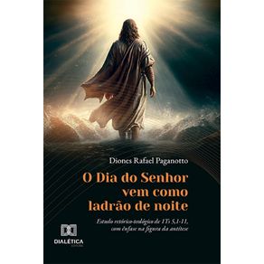 O-Dia-do-Senhor-vem-como-ladrao-de-noite--estudo-retorico-teologico-de-1Ts-51-11-com-enfase-na-figura-da-antitese