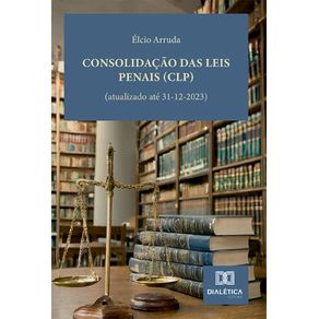 Consolidacao-das-Leis-Penais-(CLP):-(atualizado-ate-31-12-2023)