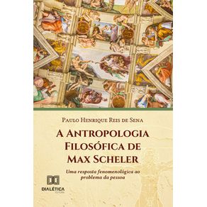 A-Antropologia-Filosofica-de-Max-Scheler--uma-resposta-fenomenologica-ao-problema-da-pessoa