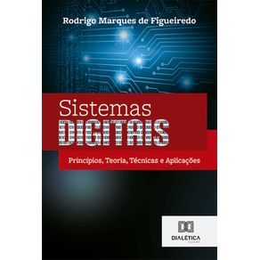 Sistemas-Digitais:-principios,-teoria,-tecnicas-e-aplicacoes