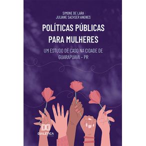 Politicas-Publicas-para-mulheres--um-estudo-de-caso-na-cidade-de-Guarapuava-–-PR