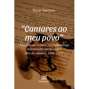 Cantares-ao-meu-povo--a-poesia-de-Solano-Trindade-como-movimento-social-negro--Rio-de-Janeiro-1944-1961-