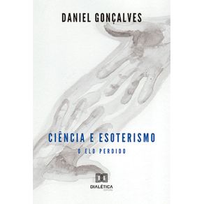 Ciencia-e-esoterismo--o-elo-perdido