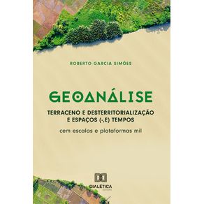 Geoanalise--Terraceno-e-Desterritorializacao-e-Espacos---E--Tempos--cem-escalas-e-plataformas-mil