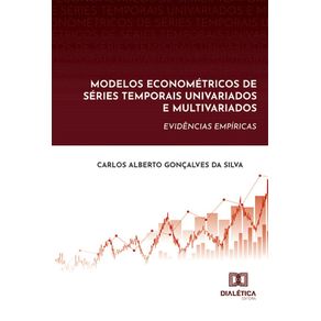 Modelos-Econometricos-de-Series-Temporais-Univariados-e-Multivariados:-Evidencias-Empiricas