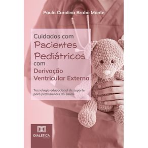 Cuidados-com-Pacientes-Pediatricos-com-Derivacao-Ventricular-Externa--tecnologia-educacional-de-suporte-para-profissionais-da-saude