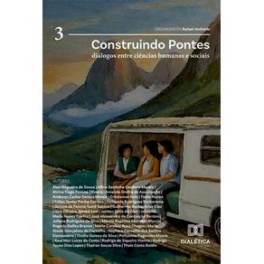 Construindo-Pontes--Dialogos-entre-Ciencias-Humanas-e-Sociais---Volume-3