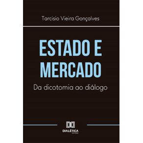 Estado-e-Mercado--da-dicotomia-ao-dialogo