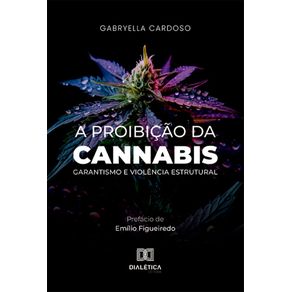 A-proibicao-da-cannabis:-garantismo-e-violencia-estrutural