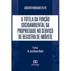 A-tutela-da-funcao-socioambiental-da-propriedade-no-servico-de-registro-de-imoveis