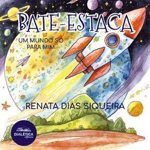 Bate-Estaca--Um-mundo-so-para-mim