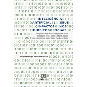 Inteligencia-Artificial-e-seus-Impactos-nos-Direitos-Sociais--um-panorama-da-convergencia-e-dos-desafios-da-IA-para-a-efetividade-dos-direitos-e-garantias-fundamentais