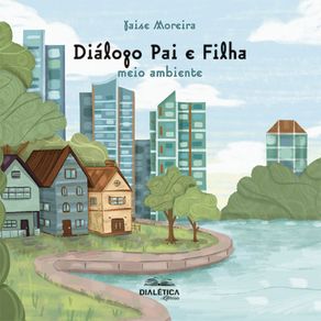 Dialogo-Pai-e-Filha--meio-ambiente