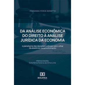 Da-Analise-Economica-do-Direito-a-Analise-Juridica-da-Economia:-o-paradigma-das-decisoes-judiciais-sob-o-olhar-do-direito-ao-desenvolvimento