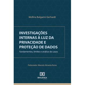 Investigacoes-internas-a-luz-da-privacidade-e-protecao-de-dados:-fundamentos,-limites-e-analise-de-casos